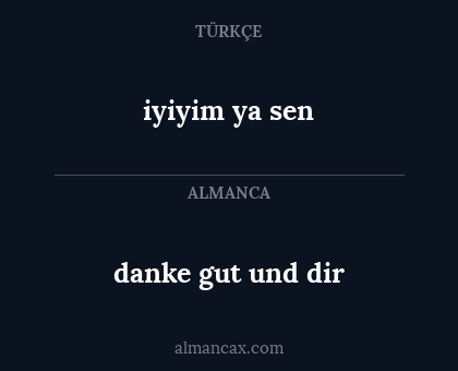 iyiyim ya sen - danke gut und dir