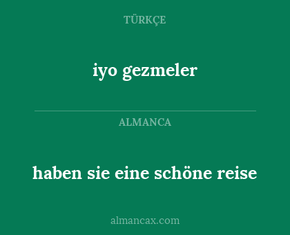 haben sie eine schöne reise - iyo gezmeler