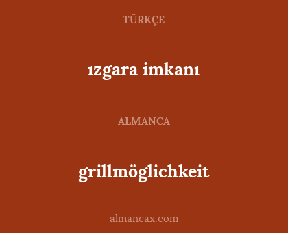 ızgara imkanı - grillmöglichkeit