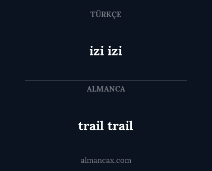 izi izi - trail trail