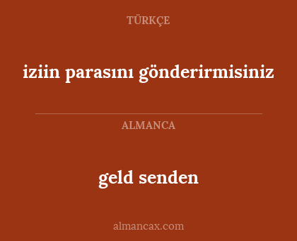 geld senden - iziin parasını gönderirmisiniz