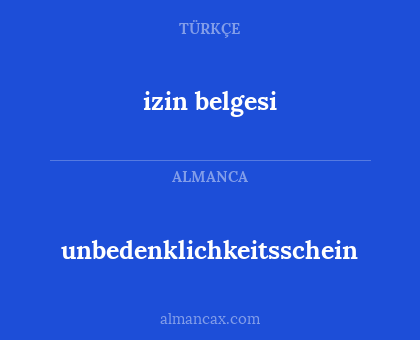 izin belgesi - unbedenklichkeitsschein