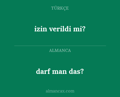 darf man das? - izin verildi mi?