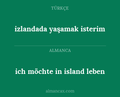 ich möchte in island leben - izlandada yaşamak isterim