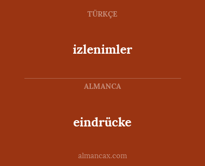 eindrücke - izlenimler