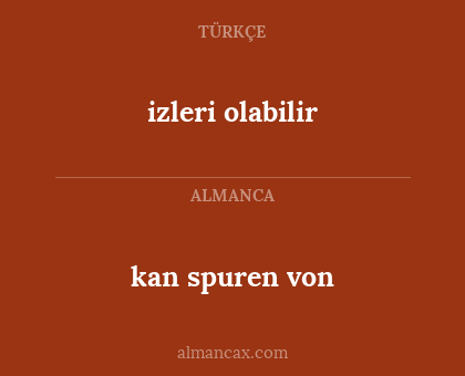 kan spuren von - izleri olabilir