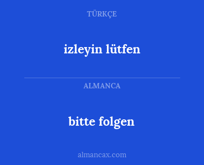 bitte folgen - izleyin lütfen