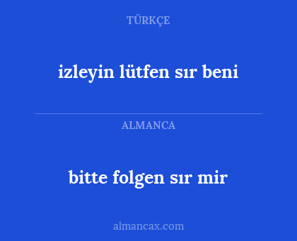 bitte folgen sır mir - izleyin lütfen sır beni