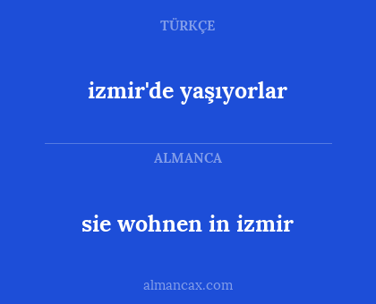 sie wohnen in izmir - izmir'de yaşıyorlar