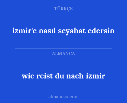izmir'e nasıl seyahat edersin - wie reist du nach izmir