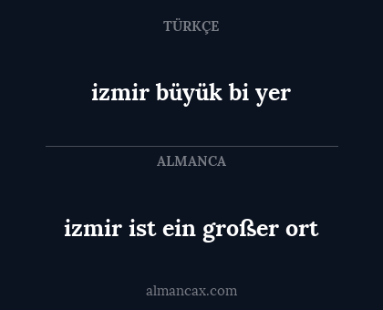 izmir ist ein großer ort - izmir büyük bi yer