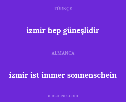 izmir ist immer sonnenschein - izmir hep güneşlidir
