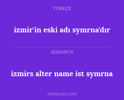izmirs alter name ist symrna - izmir'in eski adı symrna'dır