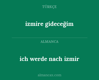 izmire gideceğim - ich werde nach izmir