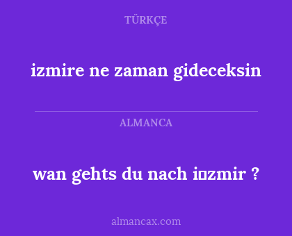 izmire ne zaman gideceksin - wan gehts du nach i̇zmir ?