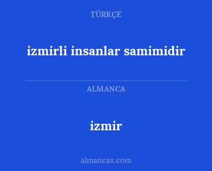 izmir - izmirli insanlar samimidir