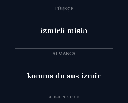 izmirli misin - komms du aus izmir