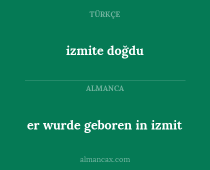 er wurde geboren in izmit - izmite doğdu