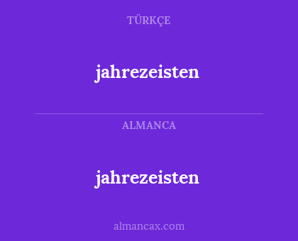 jahrezeisten - jahrezeisten