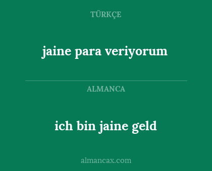 jaine para veriyorum - ich bin jaine geld