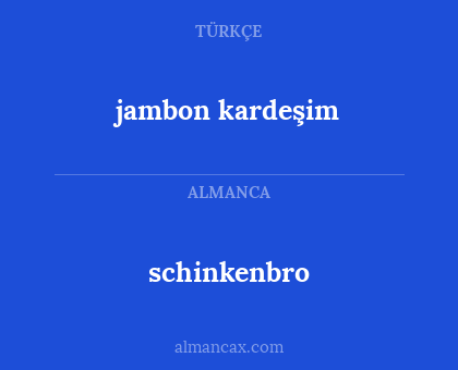 schinkenbro - jambon kardeşim