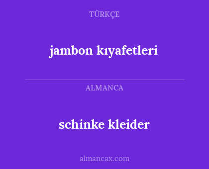 jambon kıyafetleri - schinke kleider