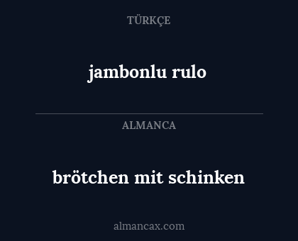 brötchen mit schinken - jambonlu rulo