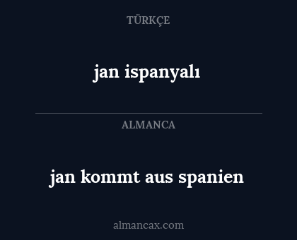jan ispanyalı - jan kommt aus spanien