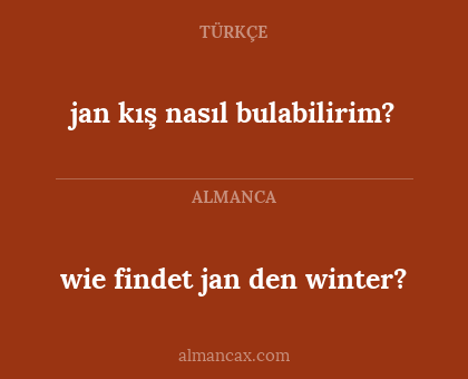 jan kış nasıl bulabilirim? - wie findet jan den winter?