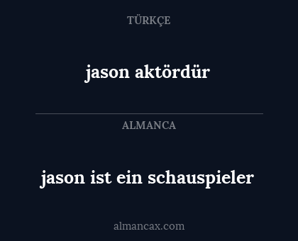 jason aktördür - jason ist ein schauspieler
