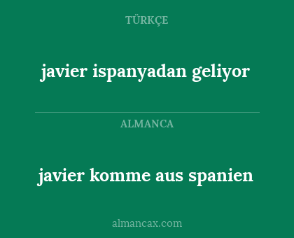 javier komme aus spanien - javier ispanyadan geliyor