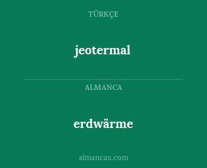 jeotermal - erdwärme
