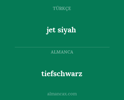 jet siyah - tiefschwarz