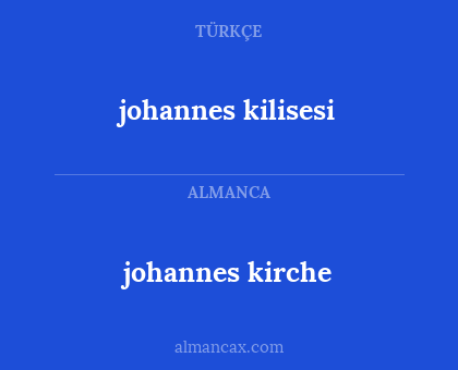 johannes kirche - johannes kilisesi