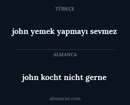 john yemek yapmayı sevmez - john kocht nicht gerne
