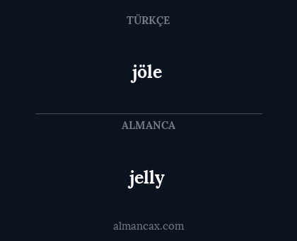 jöle - jelly