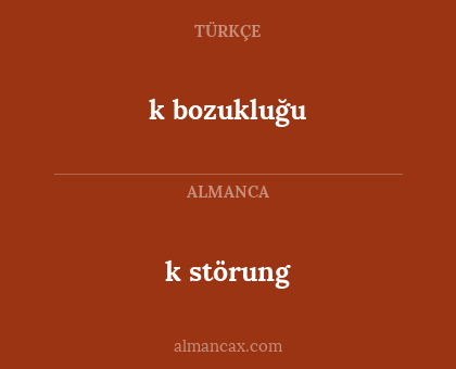 k störung - k bozukluğu