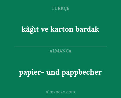 kâğıt ve karton bardak - papier- und pappbecher