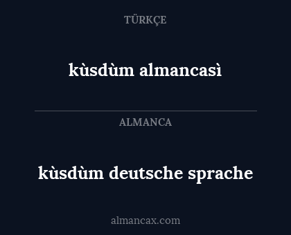 kùsdùm almancasì - kùsdùm deutsche sprache