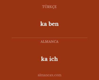 ka ben - ka ich