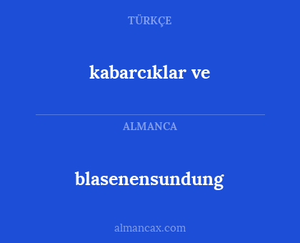 kabarcıklar ve - blasenensundung
