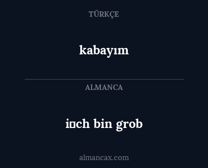 kabayım - i̇ch bin grob