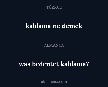 was bedeutet kablama? - kablama ne demek