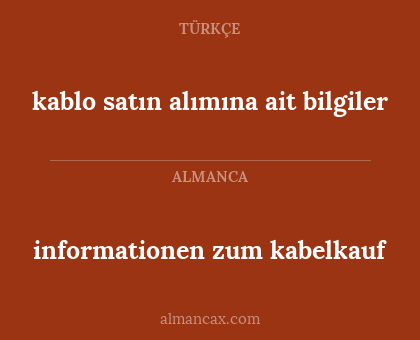 kablo satın alımına ait bilgiler - informationen zum kabelkauf