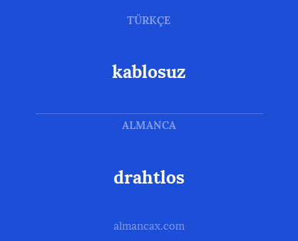 drahtlos - kablosuz
