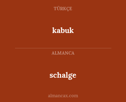 schalge - kabuk
