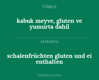 kabuk meyve, gluten ve yumurta dahil - schalenfrüchten gluten und ei enthalten