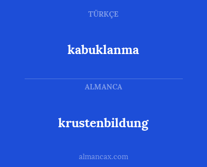 krustenbildung - kabuklanma