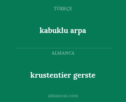 krustentier gerste - kabuklu arpa