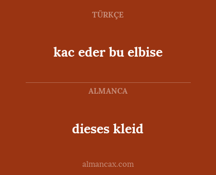 dieses kleid - kac eder bu elbise
